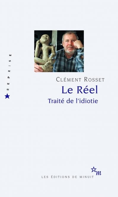 Le réel - Traité de l'idiotie