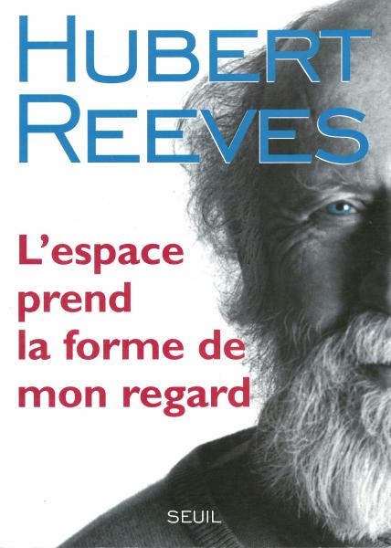 L'Espace prend la forme de mon regard 